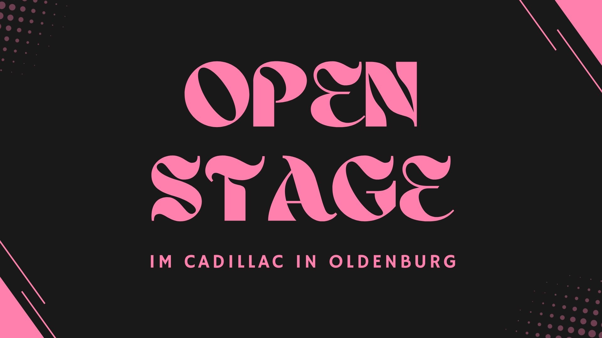 Open Stage im Cadillac