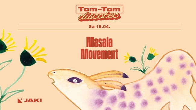 Tom-Tom Discotec presents: Masala Movement