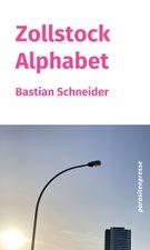 Bastian Schneider: Zollstock Alphabet (Lesung)