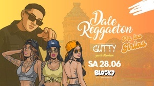 Dale Reggaeton "Pa las Girlas" x Block7 Mannheim / Sa 28.06.25