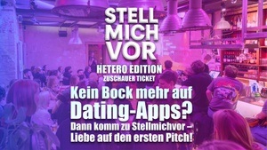 Zuschauer Ticket | 💘 Stellmichvor - PowerPoint-Dating 💘