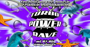 TURBO Power Rave • Techno / Trance / Power House / Eurodance