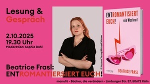 Lesung - "Entromantisiert euch!" von Beatrice Frasl