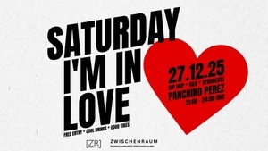 Saturday I'm in Love