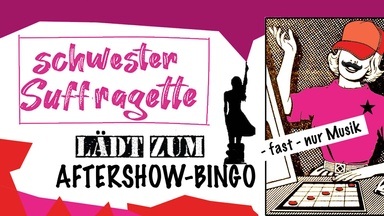schwester Suffragette lädt zum Live-Radio-Bingo Mitmachen im Sojus-7-Café oder live hören auf Radio Rakete
