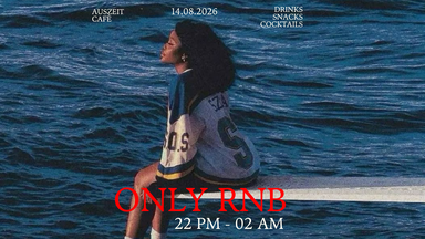 ONLYRNB BAR NIGHT at Cafe Auszeit