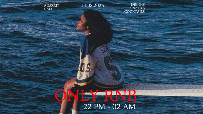 ONLYRNB BAR NIGHT at Cafe Auszeit