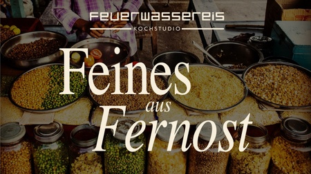 Feines aus Fernost