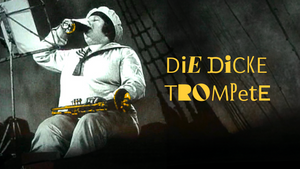 Die dicke Trompete - Auf ein Neues!