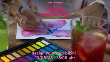 design your own bikini workshop 13.08. //  café francesca, münchen