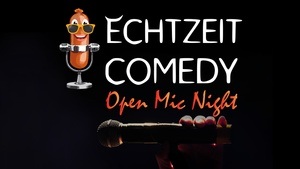 Echtzeit Comedy - Open Mic Night