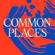 COMMON PLACES