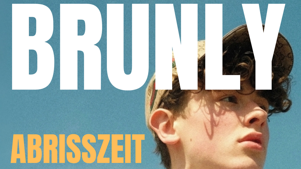 BRUNLY Abrisszeit Release Show
