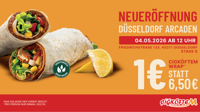 Neueröffnung: Cigköftem Düsseldorf Arcaden – Wrap für 1 €