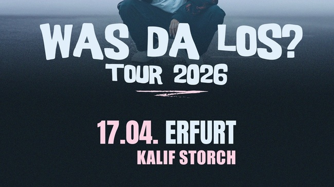 VITA | WAS DA LOS TOUR 2026 | Kalif Storch-Erfurt