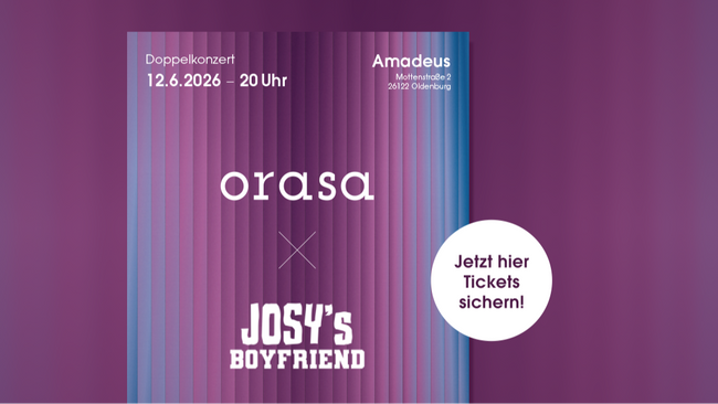 Konzert: Orasa & Josy´s Boyfriend