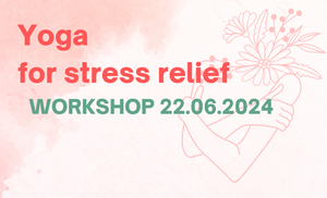Yoga for Stress Relief - Workshop