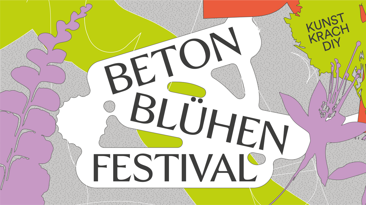 Betonblühen \u002D Festival für junge Kultur