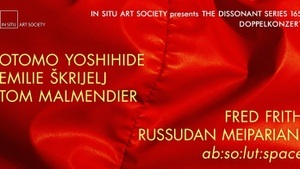 ŌTOMO / ŠKRIJELJ / MALMENDIER  + AB:SO:LUT:SPACE