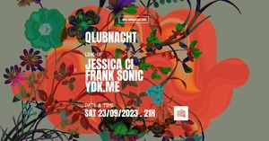 QLUBNACHT w/ Jessica Ci, Frank Sonic & YDK.me