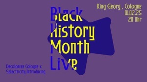 Decolonize Cologne x Selectricity introducing Black History Month Live