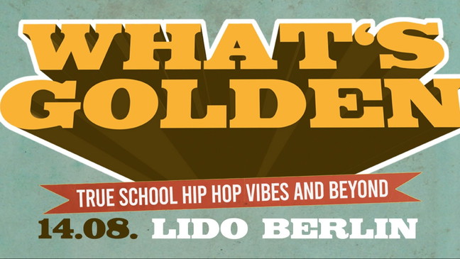 WHAT'S GOLDEN? – True School Hip Hop Vibes and beyond