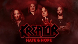 Kreator – Hate & Hope