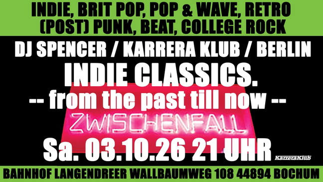 Indie Classics mit DJ Spencer / Karrera Klub / Berlin
