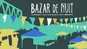 Bazar de Nuit Nachtflohmarkt & Auktion I Juni 24