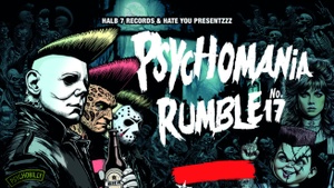PSYCHOMANIA RUMBLE No. 17 Festival