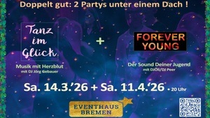 Doppelparty: Tanz im Glück/Forever Young