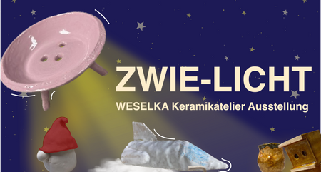 Zwie-Licht: Das WESELKA Keramikatelier stellt aus