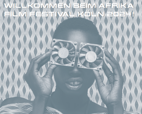 Akkreditierung Presse und Professionals - 21. Afrika Film Festival Köln