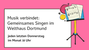 Gemeinsames Singen im Welthaus Dortmund