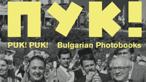 PUK PUK ! Bulgarian PhotoBooks goes Ehrenfeld Kunstroute