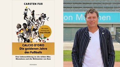 »Calcio D’oro – Die goldenen Jahre des Fußballs« Ein Abend mit Carsten Fuß & Felix Magath