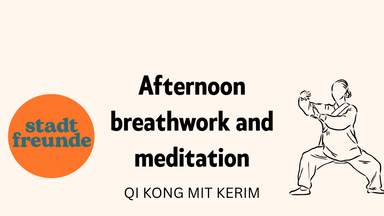 Afternoon Meditation and Breathwork