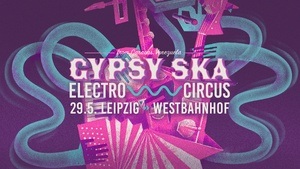 Gypsy Ska Electro-Circus @ Westbahnhof