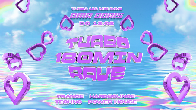 TURBO 180 Minuten Rave w/ Turbomarius – Trance / Hardbounce / Techno – DO 12.02. – Oma Doris, Dortmund
