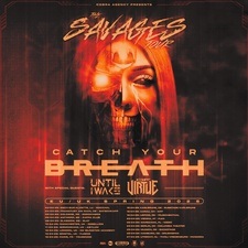 FFM ROCK PRÄSENTIERT: CATCH YOUR BREATH - THE SAVAGES TOUR 2025