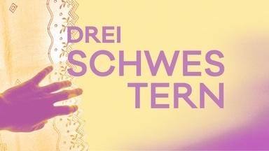 Drei Schwestern