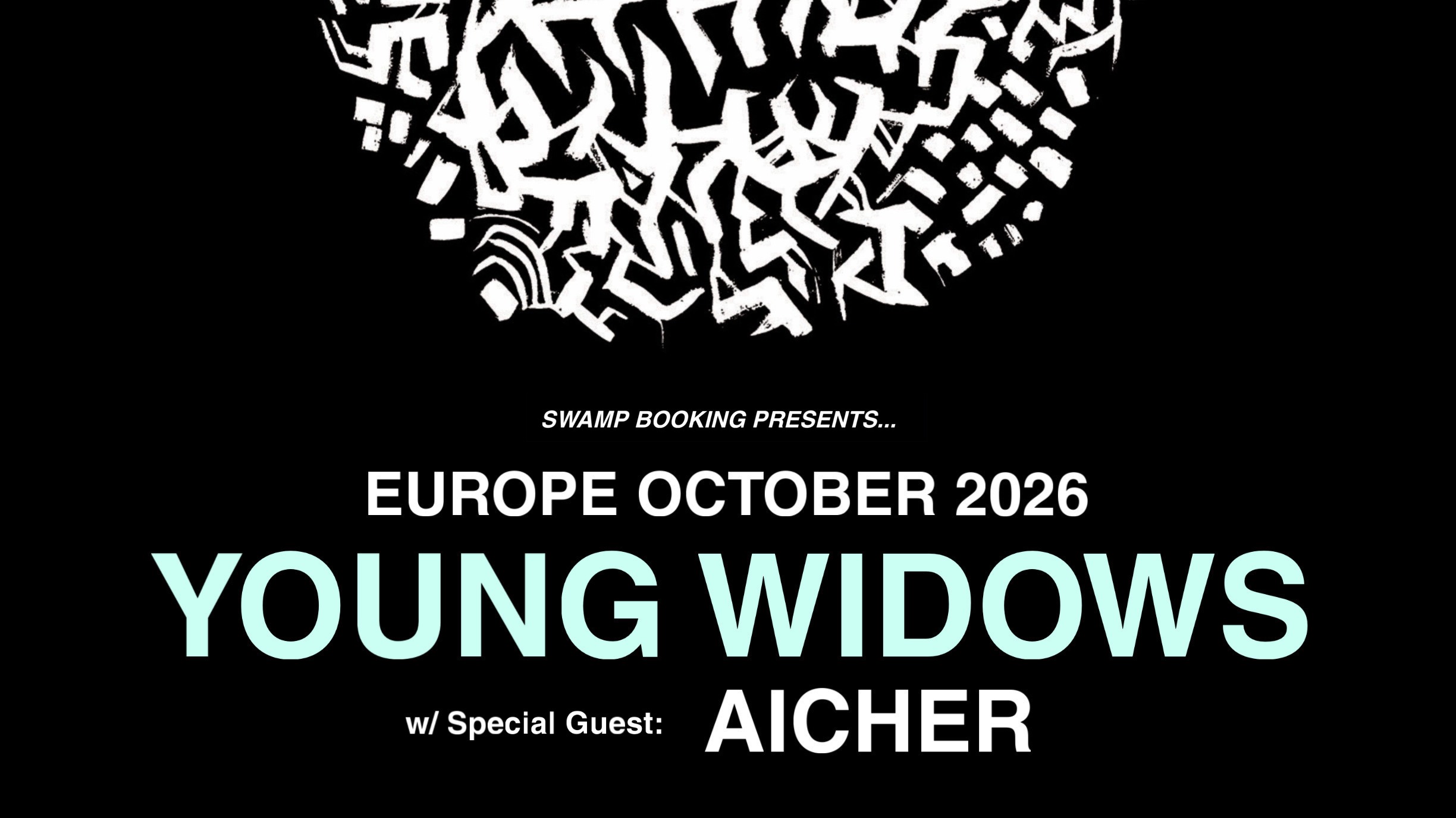 YOUNG WIDOWS (us/ Temporary Residence) & special guest AICHER
