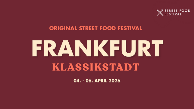 Original Street Food Festival Frankfurt | Ostern 2026