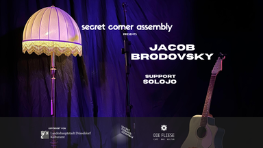Secret Corner Assembly presents: Jacob Brodovsky (Support: Solojo)