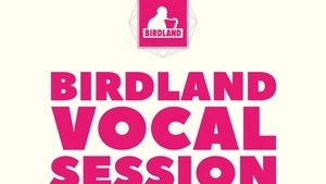 BIRDLAND VOCAL SESSION  FEAT. TONIO SCHMETZ