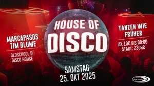HOUSE OF DISCO 🪩 Samstag 25.10.2025