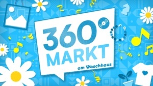 360° Markt am Waschhaus