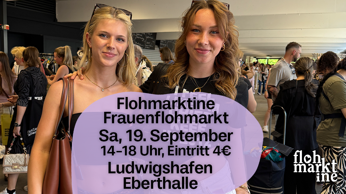 Titelbild der Veranstaltung Flohmarktine Frauenflohmarkt / Mädchenflohmarkt!😍 Sa, 19. September Ludwigshafen Eberthalle