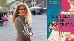 »DIE VILLA DER ARCHITEKTIN« LESUNG MIT MELANIA G. MAZZUCCO