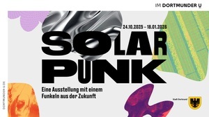 Vernissage: Solarpunk//Eine Ausstellung mit einem Funkeln aus der Zukunft